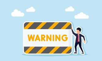 businessman standing beside a board with the word warning, illustration of attention and caution towards something vector