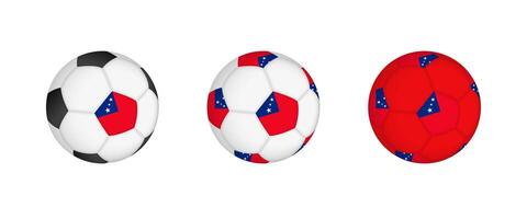 Collection football ball with the Samoa flag. Soccer equipment mockup with flag in three distinct configurations. vector