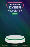 special offer cyber monday sale discount portait template banner with blank space 3d podium for social media post product sale with abstract gradient green background design vector