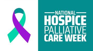 National Hospice Palliative Care Week background banner or poster design template. observed every year in May. Holiday concept. Use to any Template, card, poster, placard, template. vector