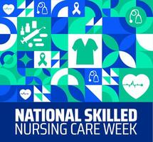 national skilled nursing care week Geometric shape pattern background banner or poster design template. observed every year in May. Holiday concept. Use to any Template, card, poster, placard. vector