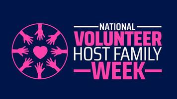 National volunteer host family week background banner or poster design template. observed every year in May. Holiday concept. Use to any Template, card, poster, placard, template. vector