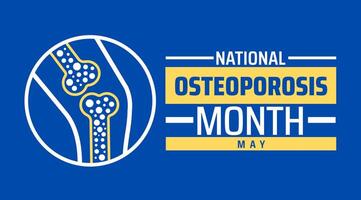 National Osteoporosis Month background banner or poster design template. observed every year in May. Holiday concept. Use to any Template, card, poster, placard, template. vector