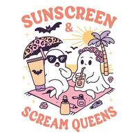 sunscreen scream queens - Summer Tee Shirt Design Sublimation, Summer Vibes illustration, Summer Vacation Graphics vector