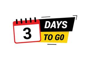 Countdown Begins Only 3 Days To GO vector