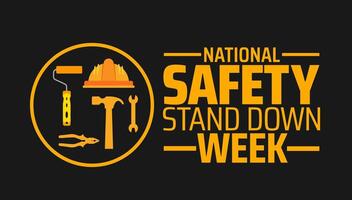 National Safety Stand Down Week background banner or poster design template. observed every year in May. Holiday concept. Use to any Template, card, poster, placard, template. vector