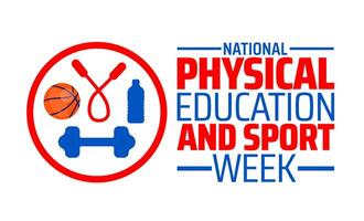 National Physical Education and Sport Week background banner or poster design template. observed every year in May. Holiday concept. Use to any Template, card, poster, placard, template. vector