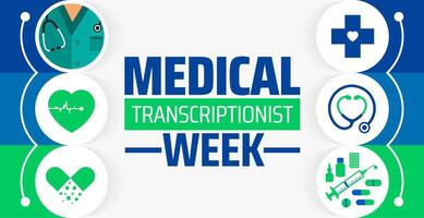 Medical Transcriptionist Week background banner or poster design template. observed every year in May. Holiday concept. Use to any Template, card, poster, placard, template. vector