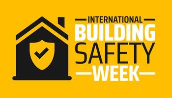 International Building Safety Week background banner or poster design template. observed every year in May. Holiday concept. Use to any Template, card, poster, placard, template. vector