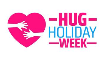 National Hug Holiday Week background banner or poster design template. observed every year in May. Holiday concept. Use to any Template, card, poster, placard, template. vector