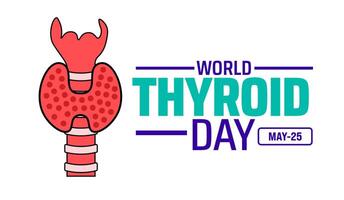 World Thyroid Day background banner or poster design template. observed every year in May. Holiday concept. Use to any Template, card, poster, placard, template. vector
