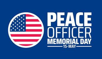Peace Officer Memorial Day background banner or poster design template. observed every year in May. Holiday concept. Use to any Template, card, poster, placard, template. vector