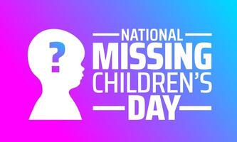 National Missing Childrens Day background banner or poster design template. observed every year in May. Holiday concept. Use to any Template, card, poster, placard, template. vector