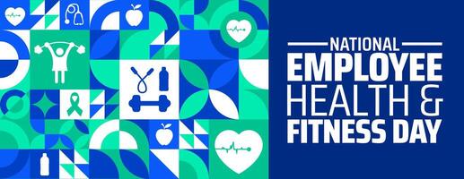 National Employee Health and Fitness Day Geometric shape pattern background banner or poster design template. observed every year in May. Holiday concept. Use to any Template, card, poster, placard. vector