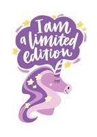 Head of magic fairytale unicorn, speech bubble and I Am A Limited Edition lettering handwritten with cursive calligraphic font. Cool illustration in flat style for sweatshirt or T-shirt print. vector