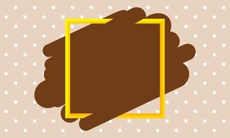 yellow frame on brown brush marks background for banner, square frame on polka dot brown pastel soft for copy space, empty frame for advertisement text, blank advertising ad brown for the media vector