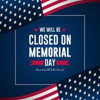 Design of Memorial day background with we will be closed text vector