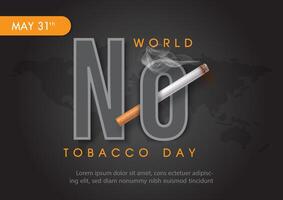 Poster Concept of World No Tobacco Day in 3d realistic and paper cut style with wording of event ,example texts on world map and black gradient background. vector