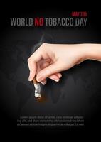 Poster campaign of world no tobacco day with human hand holding stub, wording of event and example texts on world map and black background. vector