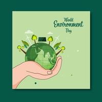 World Environment Day Post with a Person Holding Earth, Tree, Solar Panel and Windmill Illustration for Renewable Energy and Green Future. vector