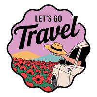 Let's go travel sticker vector