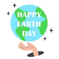 Hand Reaching Out to Planet Earth. Flat Earth Day Greeting Card with Happy Earth Day Message. vector