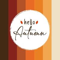 hello autumn lettering on a colorful background vector