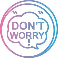 Dont Worry Bright Tone Visual vector