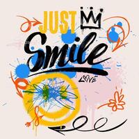 Template urban street art style smile slogan. Graffiti melting face drawings. Typography street art graffiti with spray splash effect for graphic tee. design graphics tshirt prints. vector