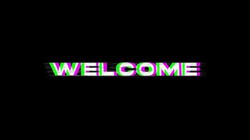 animation welcome text with glitch and distortion effect for opening or intro video