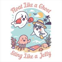float like a ghost sting like a jelly Summer Tee Shirt Design Sublimation, Summer Vibes illustration, Summer Vacation Graphics vector
