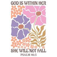 God is within her she will not fal - Christian Boho Flowers, Christian Boho Inspirational Quotes T-shirt, Abstract Boho Retro Flower Sublimation Design vector
