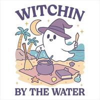 witchin by the water -Summer Tee Shirt Design Sublimation, Summer Vibes illustration , Summer Vacation Graphics vector