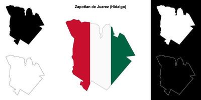 Zapotlan de Juarez municipality, Hidalgo outline map set vector