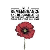 artwork concept of time of remembrance and reconciliation for those who lost their lives during the second world war vector