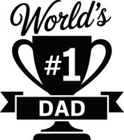 World number 1 Dad A Celebratory Trophy Design vector