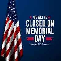background design of Memorial day with we will be closed text vector