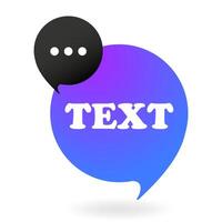 Text chat bubble icon with speech bubble and text vector