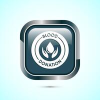 Blood donation icon design illustration, Donate blood badge label sign, Gray color square button design vector