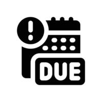 due date glyph icon. Strong and solid icon for websites and mobile apps. vector