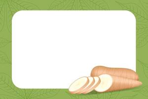 banner frame of cassava fresh for copy space, cassava cut slice for tapioca flour industry or ethanol, pile yucca cassava tuber on frame, raw manioc cassava on template banner green background empty vector
