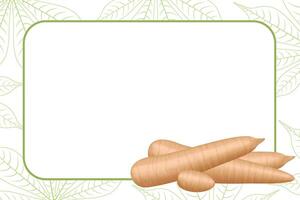 banner frame of a cassava fresh, copy space, cassava cut slice for tapioca flour industry or ethanol, pile yucca cassava tuber on frame, raw manioc cassava on a template banner blank vector