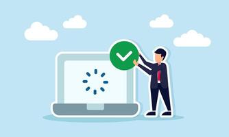 Businessman holding green check mark beside laptop displaying loading icon illustration depicting completed and successful validation and verification process vector
