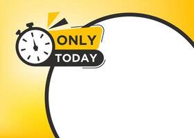 Today Only text with image placeholder to add product or service, promotional tag label design for advertisement. vector