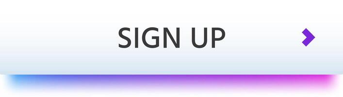 Website or app sign up button with purple arrow pointing right indicating the direction to click, on a blurred gradient background from blue to purple and pink vector