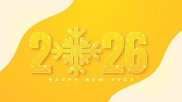 Happy New Year 2026 in the form of realistic, 3D stylized numbers, accompanied by yellow snowflakes vector