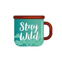 illustration features a charming tin mug adorned with the inspirational phrase Stay Wild. Its design and adventurous spirit evoke a sense of exploration, for nature lovers, outdoor enthusiasts. vector