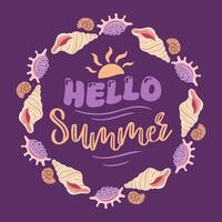 illustration features a playful lettered, Hello Summer, surrounded by a charming circular frame of seashells. The vibrant colors and coastal theme evoke a joyful, beachy atmosphere. vector