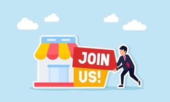 Businessman arranging a board with join us text beside store illustration of promotion and socialization related to company recruitment vector