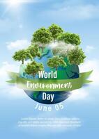 Poster illustration campaign of World Environment's day with global and realistic trees, wording of event on banner ribbon and example texts on blue sky background. vector